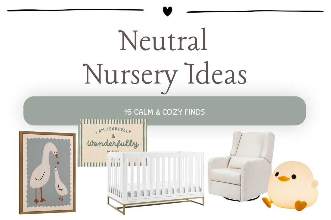 Neutral Nursery Ideas: 15 Beautiful Finds for a Calm, Cozy Baby Room