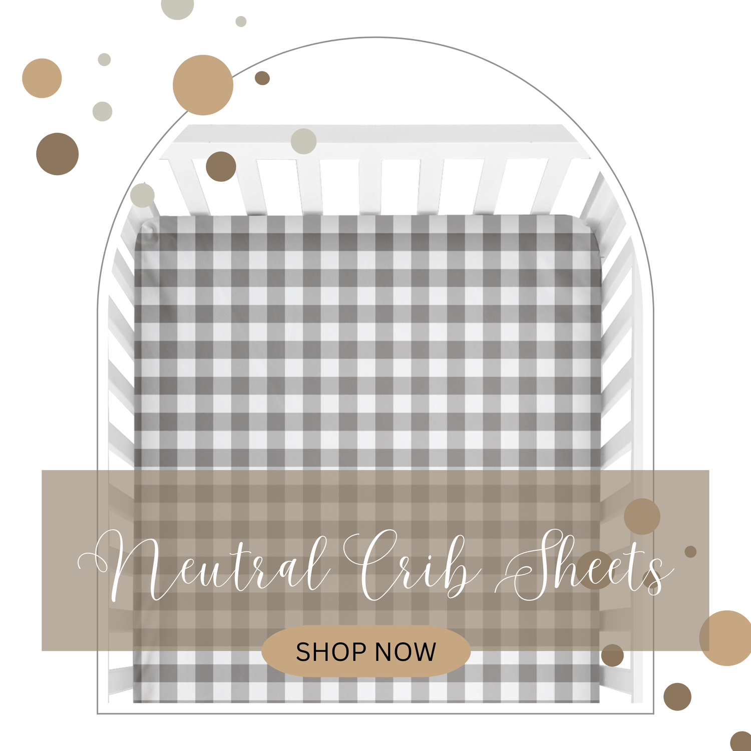 Neutral Crib Sheets